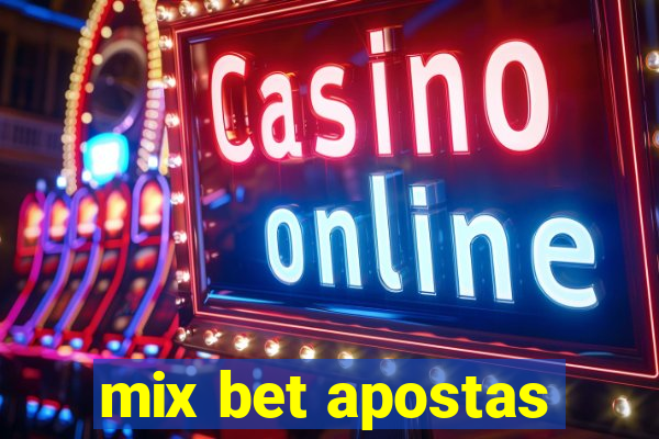 mix bet apostas